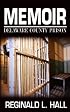 Memoir: Delaware County Prison