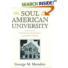 The Soul of the American University: From Protestant Establishment to Established Nonbelief