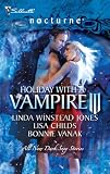Holiday with a Vampire III: Sundown\Nothing Says Christmas Like a Vampire\Unwrapped (Silhouette Nocturne)