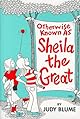 Otherwise Known as Sheila the Great
