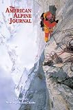 The American Alpine Journal: The World s Most Significant Climbs (American Alpine Journal)