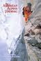 The American Alpine Journal, 2005: The World's Most Significant Climbs, Vol. 47, Issue 79