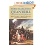 Three Years With Quantrill: A True Story Told by His Scout John McCorkle (Western Frontier Library, Vol 60)