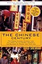 The Chinese Century: The Rising Chinese Economy and Its Impact on the Global Economy, the Balance of Power, and Your Job