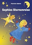 Sophies Sternenreise - Patricia Sakini