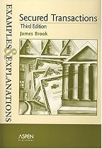 Secured Transactions: Examples And Explanations (The Examples & Explanations Series)