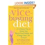 The Vice-Busting Diet: A 12-Week Plan to Break Your Worst Food Habits and Change Your Life Forever