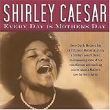 Every Day Is Mothers Day