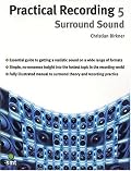Practial Recording 5: Surround Sound (Practical Recording)