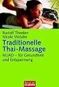 Traditionelle Thai-Massage: NUAD - f&uuml;r Gesundheit und Entspannung