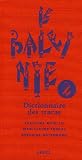 Le Baleini� : Dictionnaire des tracas Tome 2