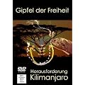 Gipfel der Freiheit - Herausforderung Kilimanjaro