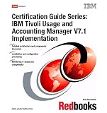  : IBM Tivoli Usage and Accounting Manager V7.1 Implementation (Certification Guide Series)