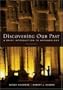 Discovering Our Past: A Brief Introduction to Archaeology