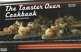 The Toaster Oven Cookbook (Nitty Gritty Cookbooks)
