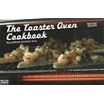 The Toaster Oven Cookbook (Nitty Gritty Cookbooks)