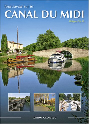 City Travel Guides Discounted  Livres : Tout savoir sur le Canal du Midi