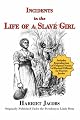 Incidents in the Life of a Slave Girl
