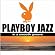 Playboy Jazz: In a Smooth Groove