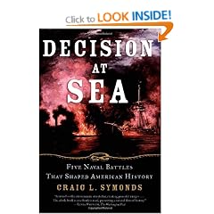 Decision at Sea: Five Naval Battles that Shaped American History