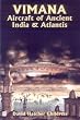 Vimana Aircraft of Ancient India and Atlantis