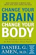 Change Your Brain, Change Your Body