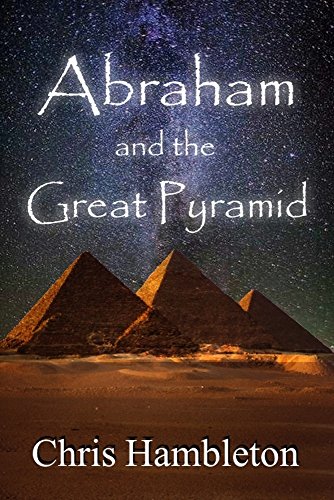 Abraham and the Great Pyramid