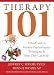 Books : Therapy 101: A Brief Look at Modern Psychotherapy Techniques and How They Can Help