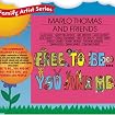 Free to Be You and Me