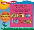 Free to Be You & Me