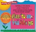 Free to Be You & Me