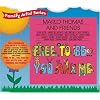 Free to Be You and Me