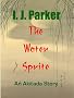The Water Sprite (Sugawara Akitada Stories)