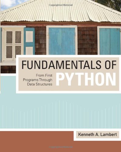 fundamentals of python from first programs through data structures