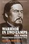 Warrior in Two Camps: Ely S. Parker, Union General and Seneca Chief (Iroquois and Their Neighbors)