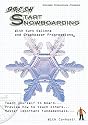 Fresh start snowboarding