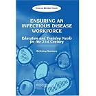Ensuring an Infectious Disease Workforce: Education and Training Needs for the 21st... by Forum on Microbial Threats, Stacey L. Knobler, Thomas Burroughs, and Adel Mahmoud