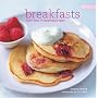 Breakfasts (More Than 70 Inspiring Recipes)