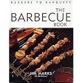 The Barbecue Book: Burgers to Banquets