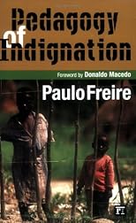 Pedagogy Of Indignation (Series in Critical Narritive)