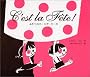 C�fest la fete!�\�ӂ��̃o�[�X�f�[�P�[�L