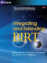 Integrating and Extending BIRT (The Eclipse Series)