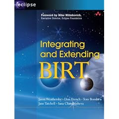 Integrating and Extending BIRT (Eclipse Series)