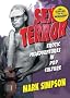 Sex Terror: Erotic Misadventures in Pop Culture