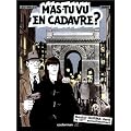 M'as-tu vu en cadavre ?