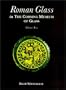 Roman Glass in the Corning Museum of Glass (Volume II)