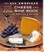 The All American Cheese and Wine Book