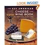 The All American Cheese and Wine Book