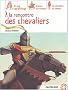 A la rencontre des Chevaliers