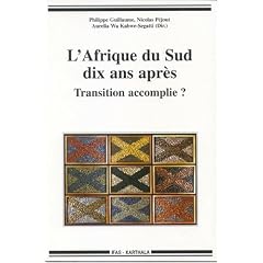 L'Afrique du Sud dix ans apr�s : Transition accomplie ?